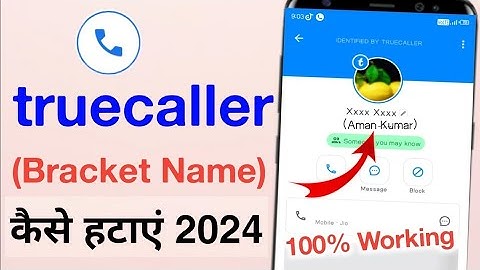truecaller se bracket name kaise hataye| how to remove truecaller bracket name | remove bracket name