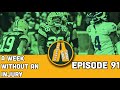 A week without injuries  episode 91 underage packers