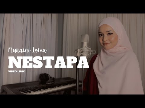 Nuraini Isma - Nestapa (Video Lirik)