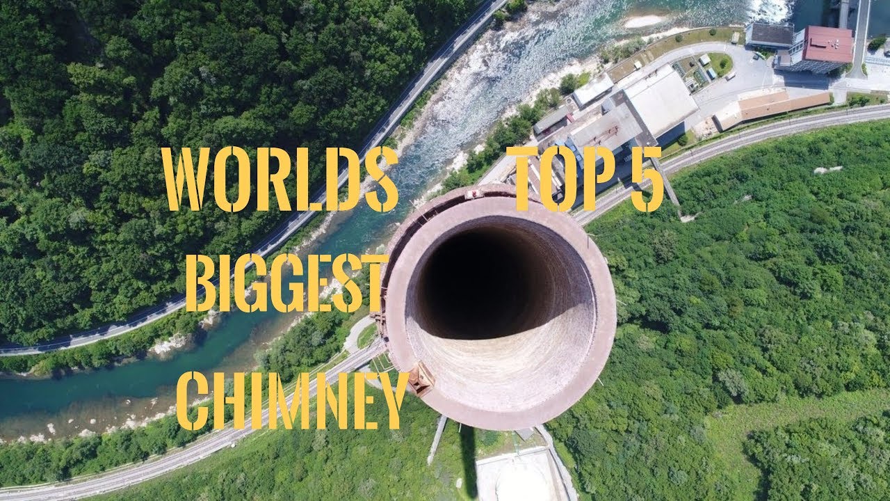 Strangest Worlds Top 5 Biggest Chimneys YouTube