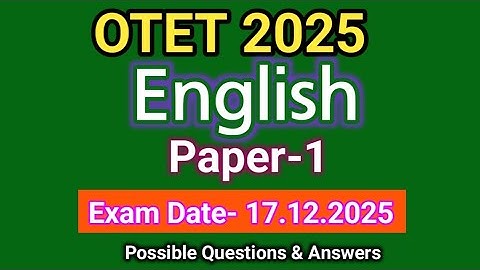OTET 2025 English (Paper-1)Possible Questions with Answer, , Date of Exam- 17.12.2025