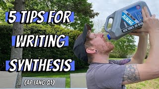 5 TIPS for Writing a SYNTHESIS ESSAY (Question 1)
