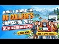 J&amp;K UG College's Admission 2026 || Notification Out|| Apply Online|| 