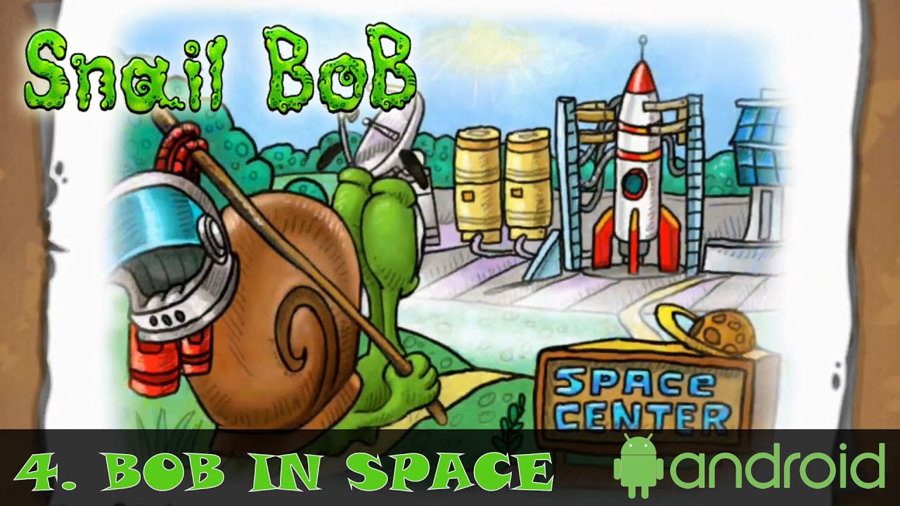 4. BOB IN SPACE | Snail Bob 1: Adventure Puzzle | Walkthrough, Gameplay, No Commentary, Android