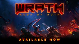 WRATH: Aeon of Ruin  Out Now on Consoles!