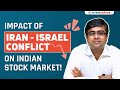 Impact of iran  israel conflict on indian stock market