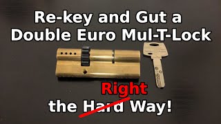 (22) Re-keying & Gut a Mul-T-Lock Double Euro