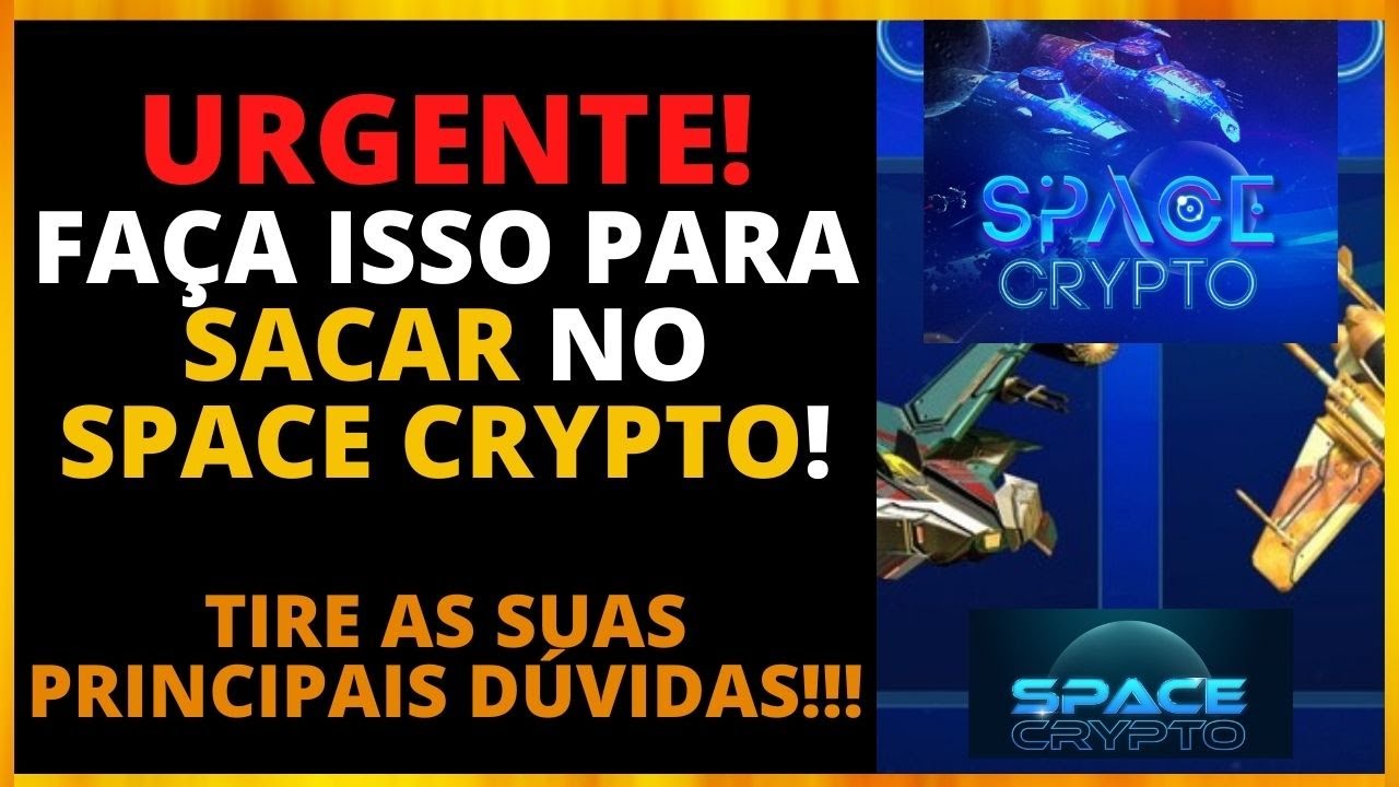 SPACE CRYPTO COMUNICADO SOBRE SAQUE (VEJA RÁPIDO)
