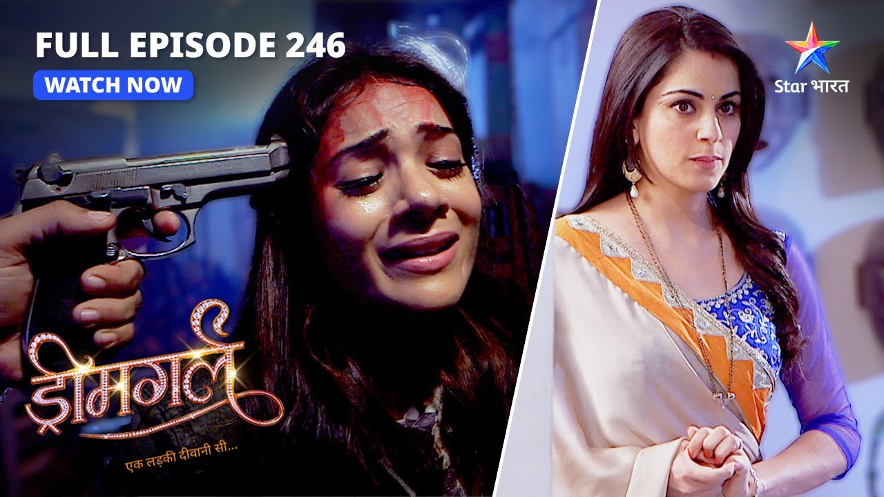FULL EPISODE-246 |  Raghu ne Ayesha ko di warning    | Dreamgirl | ड्रीमगर्ल #starbharatromance