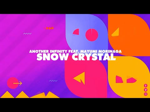 【テクパラ】SNOW CRYSTAL / ANOTHER INFINITY FEAT. MAYUMI MORINAGA (Stay Home & Dance Vol.20 ~REWIND~)