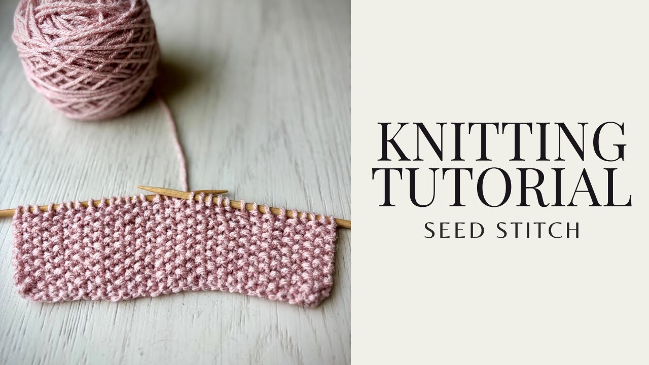 Knit Seed Stitch Tutorial - YouTube
