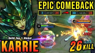 Comeback Is Real 26 Kills Karrie Late Game Carry - Build Top 1 Global Karrie Mlbb