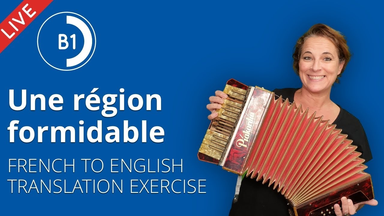 Alexa Live Une R Gion Formidable French To English Translation Exercise
