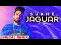 Jaguar (Lyrical Remix) | Muzical Doctorz Sukhe Ft Bohemia | Latest Punjabi Song 2021 | Speed Records