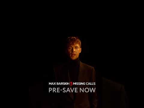 Max Barskih - "5 Missing Calls" | snippet