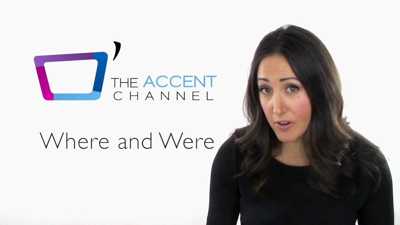 How to Pronounce "Where" and "Were" How to Pronounce "Where" and "Were"