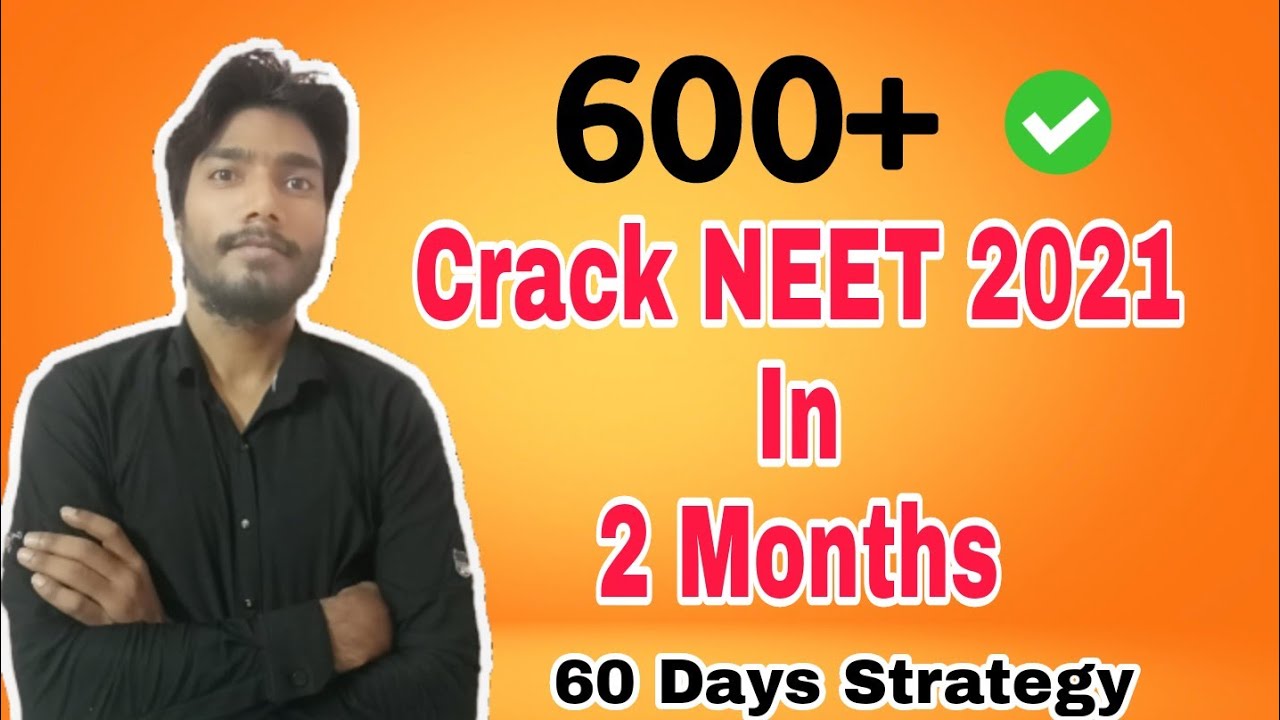 How To Prepare For NEET In 2 Months | How To Crack NEET In 2 Months ...