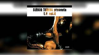 Sergio Torcal EP Vol 4 - Get The Power