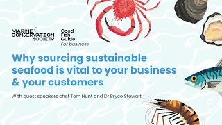Why sourcing sustainable seafood is vital to your business and your customers