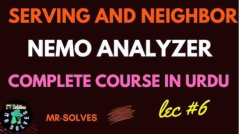 6  Serving and Neighbor analysis in NEMO Analyzer || Nemo Analyzer Complete Course || MR Solves