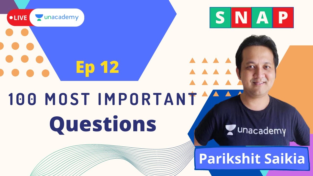 SNAP 2020 | 100 Most Important Questions | Quantitative | Parikshit Saikia | Unacademy CATalyst