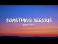 Bruno Mars Something Serious Lyrics mp3