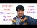My FIrst Vlog Start 11.00.PM