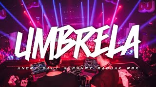 LAGU ACARA💃 UMBRELA - ANDRI DALI X FAHMY RADJAK REMIX 2023 - 2024