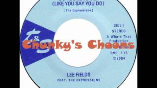 Lee Fields - Do You Love Me (Like You Say You Do)