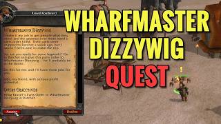 Wharfmaster Dizzywig Quest (WoW Classic)