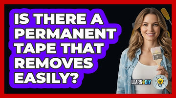 Is There a Permanent Tape That Removes Easily?