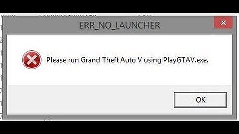 Please run grand theft auto v using playgtav.exe lỗi năm 2024