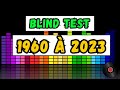 Blind test toutes gnrations 1960  2023  60 extraits