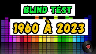 Blind test toutes générations (1960 à 2023)  60 extraits