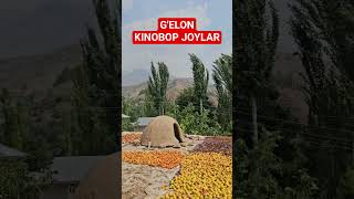 G'elon. Kinobop joylar, go'zal manzara va ko'rkam tog'lar qo'ynida...