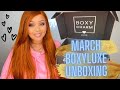 BOXYCHARM MARCH 2022  BOXYLUXE UNBOXING & TRY-ON | BEAUTY BOX REVIEW FT. ANA LUISA