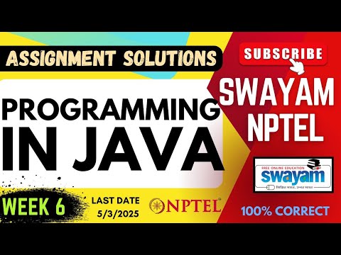 Programming in Java Week 6 Assignment Solutions | SWAYAM NPTEL | JAN-MAY 2025 | SUBSCRIBE