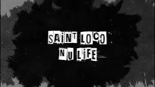 Saint Loco - Nu Life