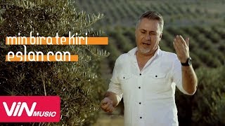 Eslan Can - Min Bira Te Kiri