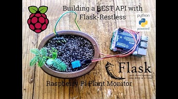 7 - Building a REST API with Flask-Restless - Raspberry Pi Plant Monitor
