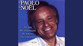 Video thumbnail of "Paolo Noël - Il est impossible"