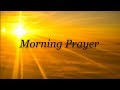 Morning Prayer | Pray Daily before you start your day