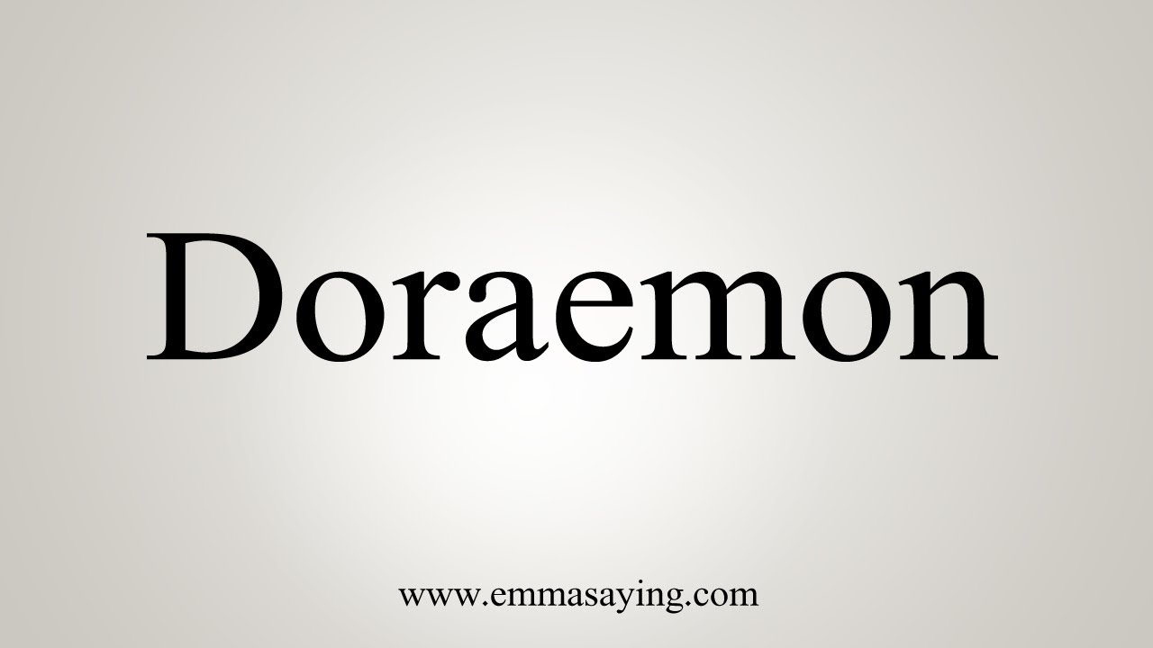 How To Say Doraemon