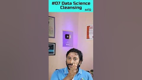 #07 What is Data Cleansing in Tamil #datascience #cleansing #python #tamil #shorts