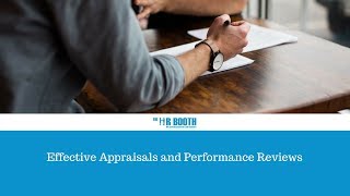 Effective Appraisals and Performance Reviews