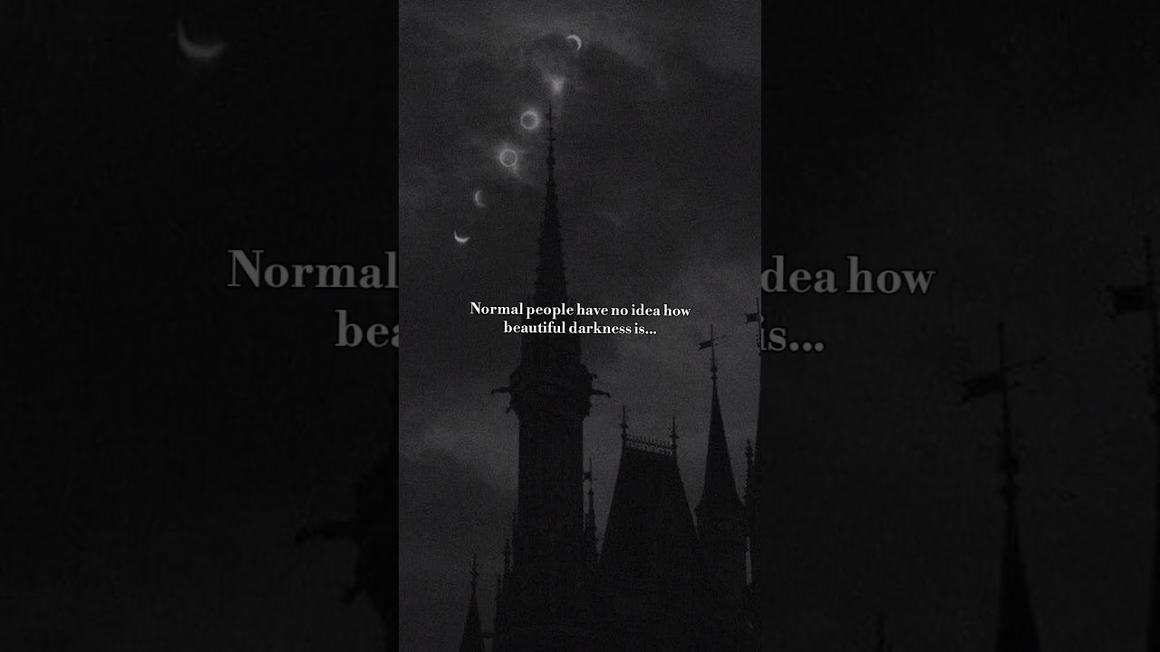 The beauty of darkness ✨ ~ 