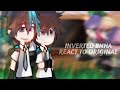 Inverted BNHA react to Original