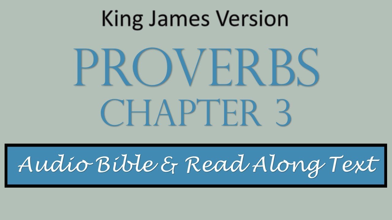Proverbs 3 | KJV DRAMATIZED AUDIO BIBLE WITH TEXT