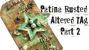 Altered Tag Part 2--★-with Finnabair Rust and Patina Pastes