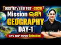 Mission Lakshya 2026 | Geography Day-1 | OSSTET &amp; SSB TGT Complete Preparation